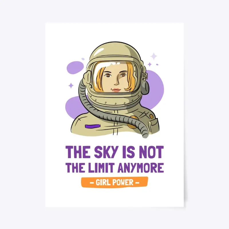 Girl Power - Sky Is Not The Limit Shirt