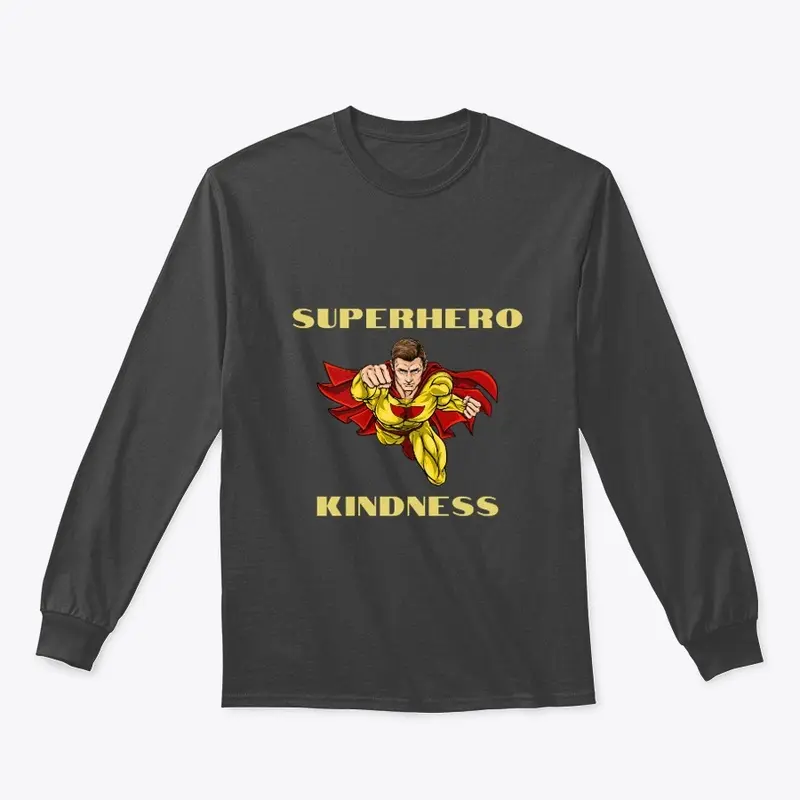 Superhero of Kindness T-Shirt