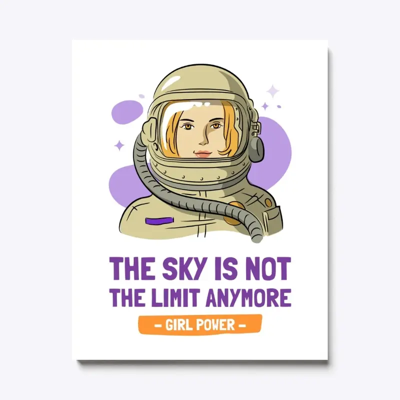 Girl Power - Sky Is Not The Limit Shirt